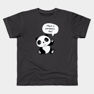 Have a pandastic day! Kids T-Shirt